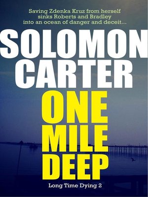 cover image of One Mile Deep--Long Time Dying 2